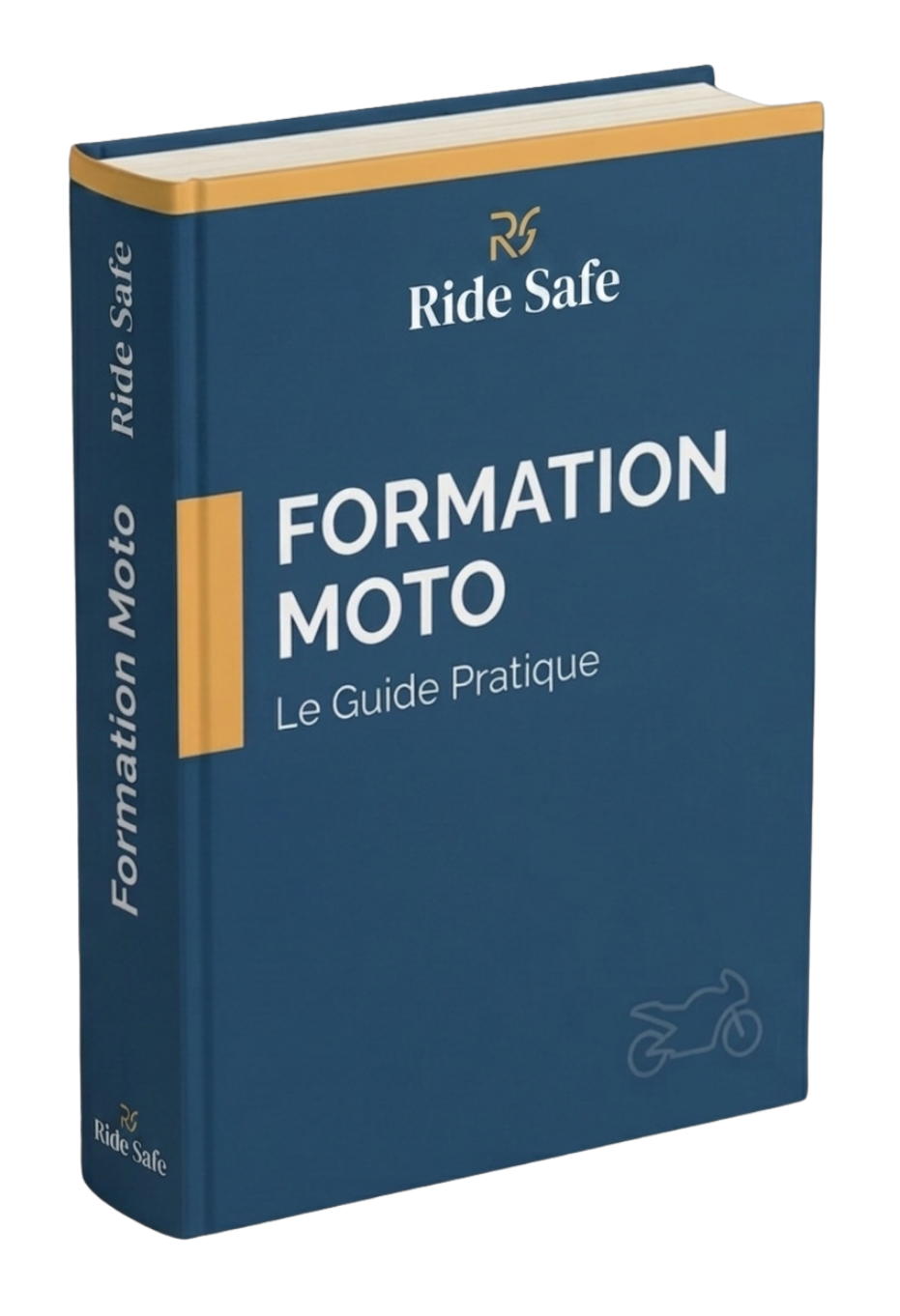 Guide pratique Formation Moto, Ride Safe